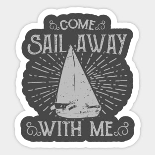 Come Sail Away with me, Sailers Sticker